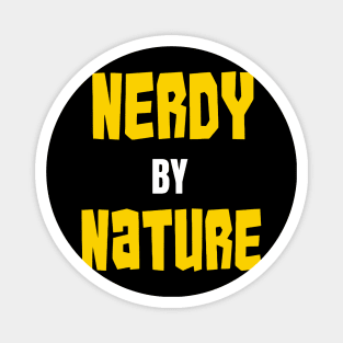 Nerdy By Nature Magnet